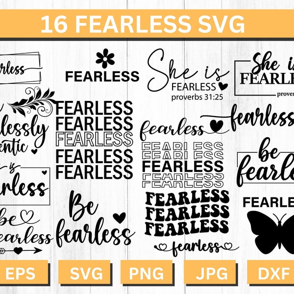 Fearless Svg, Fearless Png, Fearless Clipart, Inspirational Svg, She Is Fearless Svg, Be Fearless Svg, Motivational Svg, Be Fearless