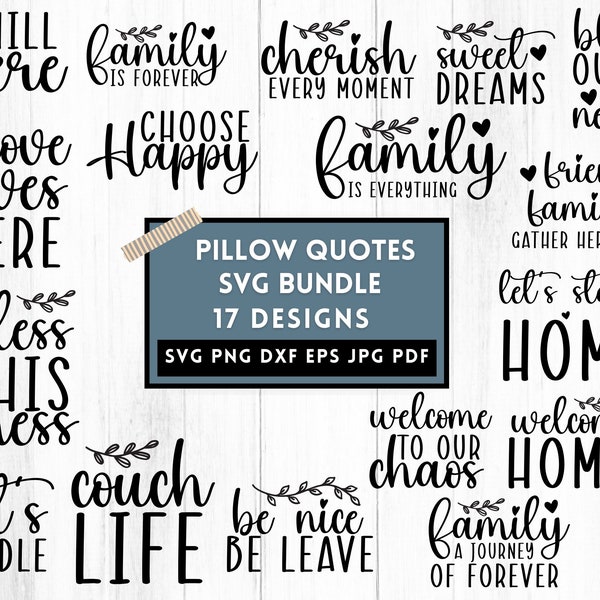 Pillow Quotes Svg Bundle, Pillow Png Files, Housewarming Svg, Funny Sayings Svg, Inspirational Quotes, Instant Download, Silhuette