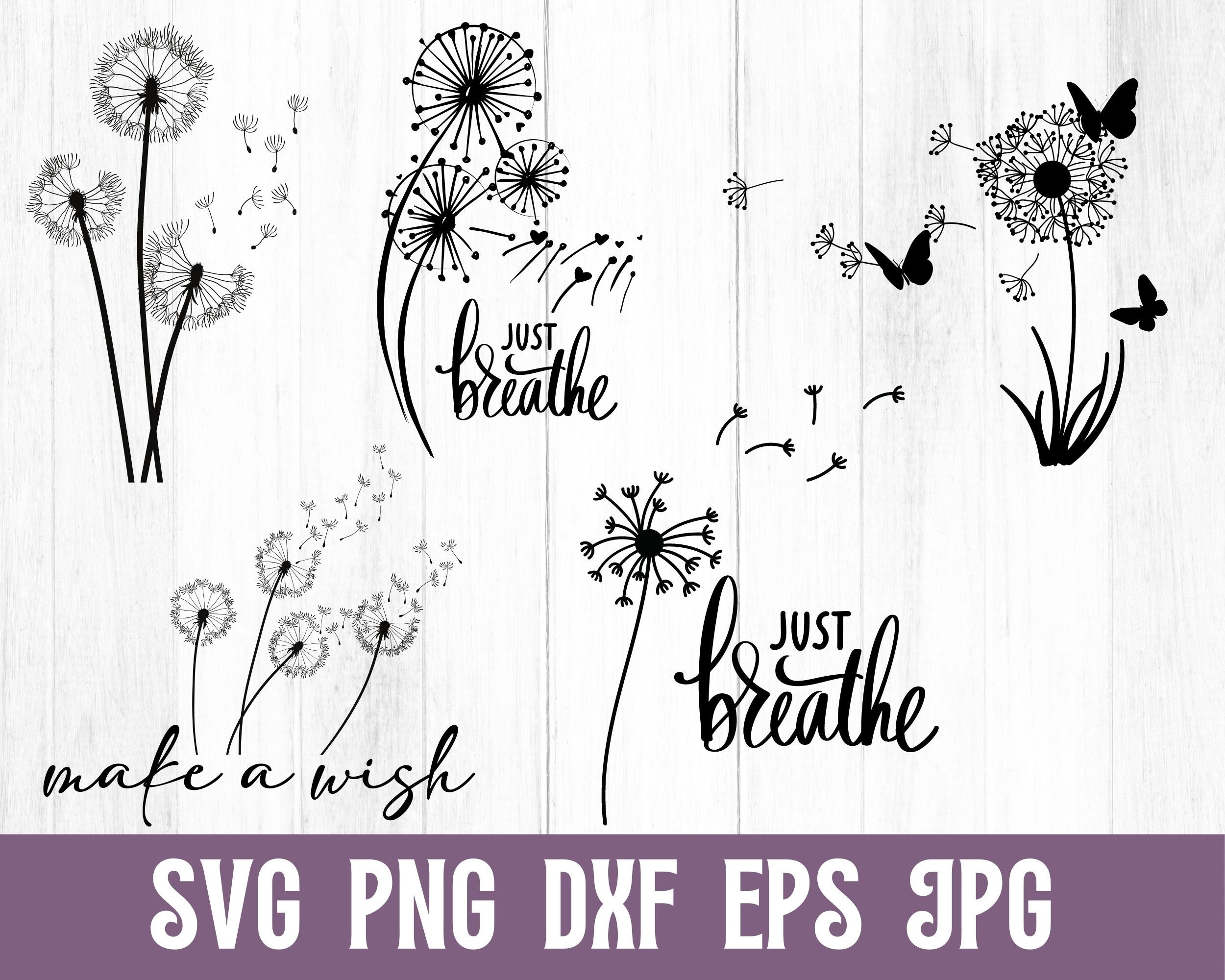 Just Breathe Dandelion Svg, Just Breathe Svg, Just Breathe Png