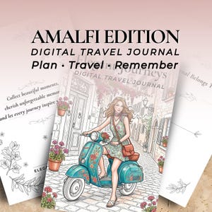 Può includere: Un diario di viaggio digitale intitolato AMALFI EDITION, con un'illustrazione di copertina di una persona su uno scooter color verde acqua in una strada acciottolata. Il testo recita Plan, Travel, Remember ed Elegant Journeys con motivi floreali.