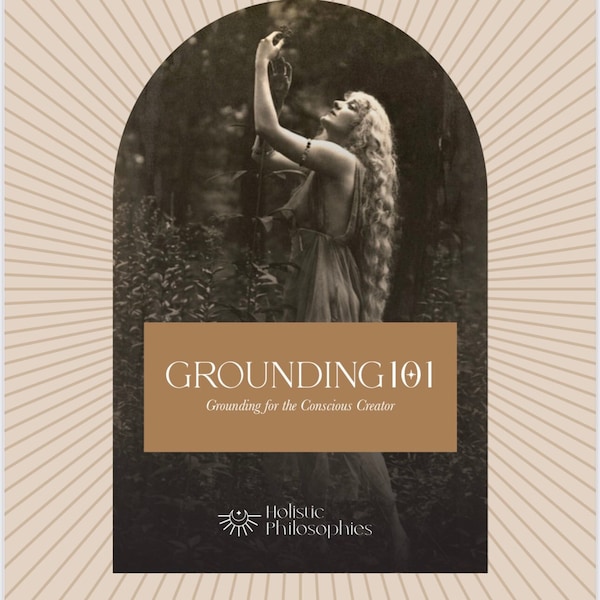 Grounding 101 for the Conscious Creator