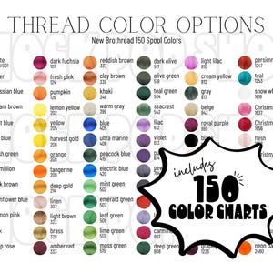 以下が含まれることがあります： 白、銀、青、緑、赤など、150色の糸の色見本です。「THREAD COLOR OPTIONS」と「New Brothread 150 Spool Colors」の文字が含まれています。