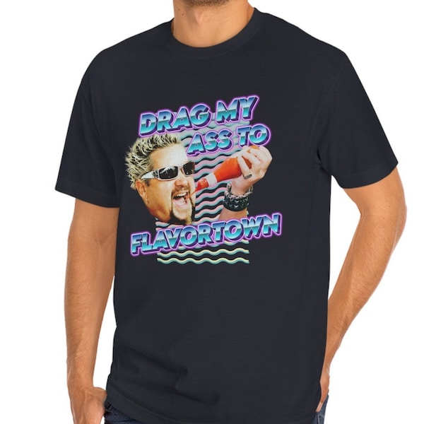 Guy Fieri Flavortown T-Shirt, Highway to Flavortown, Funny Guy Fieri Shirt, 90s Pop Culture, American Apparel Unisex