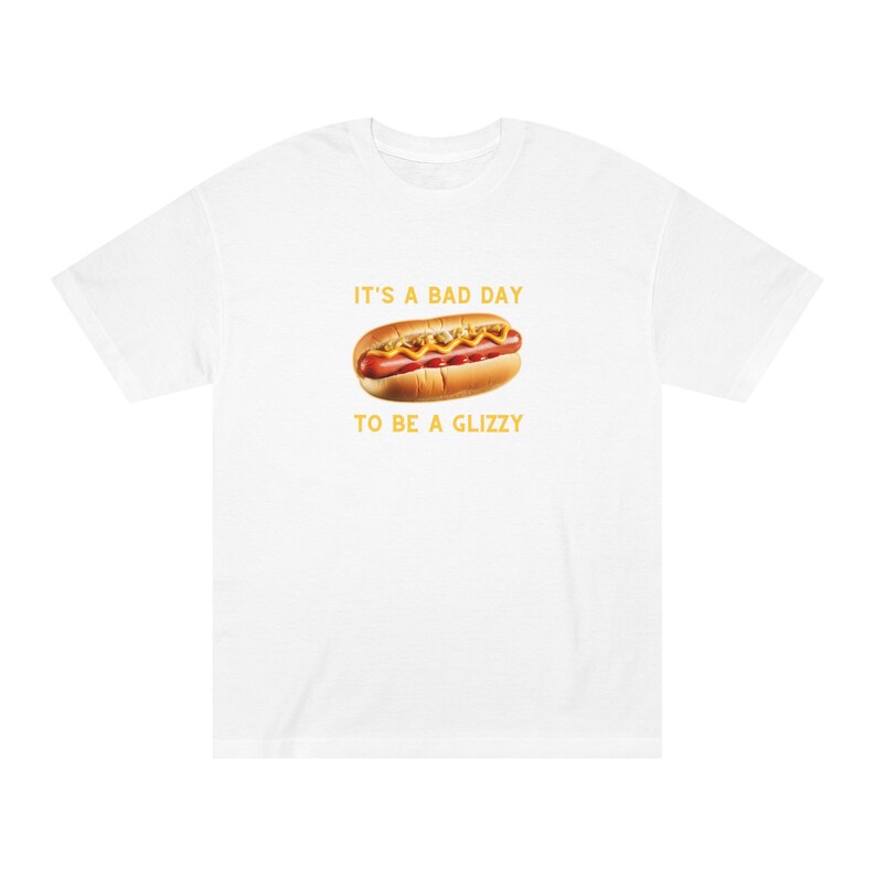 Bad Day to Be A Glizzy T-shirt, Hotdog Shirt, Party Shirt, BBQ Shirt ...