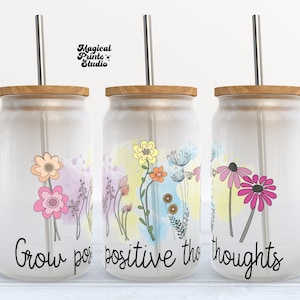 16oz Libbey Can Wrap PNG, Grow Positive Thoughts Png , Inspirational glass can wrap, Motivational wraps, Libbey Can Design