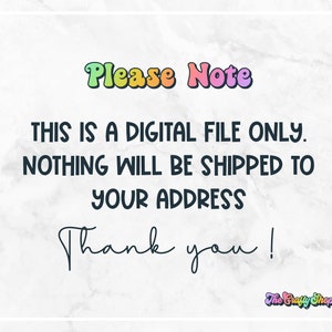 以下が含まれることがあります： 「Please Note」の文字が入った白い背景。テキストは「THIS IS A DIGITAL FILE ONLY. NOTHING WILL BE SHIPPED TO YOUR ADDRESS Thank you!」と書かれています。「Please Note」の文字はカラフルなレトロフォントです。The Crafty Shopのロゴが右下にあります。