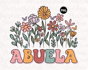 May include: A colorful floral design with the word "ABUELA" in a retro font. The flowers are in shades of pink, red, yellow, and green. The word "ABUELA" is in shades of pink, orange, red, green, and blue.