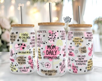 Mom Daily Affirmations Libbey Glass Can 16oz SVG-Datei Cup Wrap, Libbey PNG, Mom SVG, Mom Libbey Can Wrap SVG, Mom Affirmationen Wrap