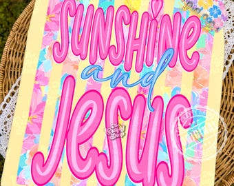Sunshine and Jesus PNG, Christian Summer Sublimation Design, Retro Faith Graphic Tee PNG, Colorful Floral Christian Shirt Design, Summer PNG