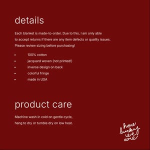 May include: A dark red informational graphic with white text detailing blanket specifications: 100% cotton, jacquard woven, inverse design on back, colorful fringe, made in USA, and care instructions. The text 'how lucky we are' appears in the corner.