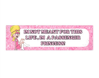 Passanger Princess Bumper Sticker | 2000s Era | Y2K Sticker | Car Decal | Car Accessories | Gift for her  | Car Stickers | Decor for Car |