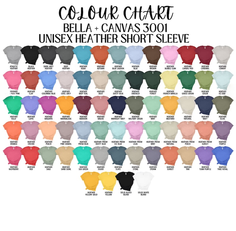 May include: A color chart showing the different colors of Bella + Canvas 3001 unisex heather short sleeve t-shirts. The chart includes 48 different colors, including athletic heather, black heather, dark grey heather, deep heather, aqua heather, autumn heather,  and more.