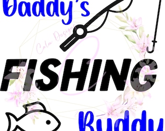 Daddy's Fishing Buddy SVG