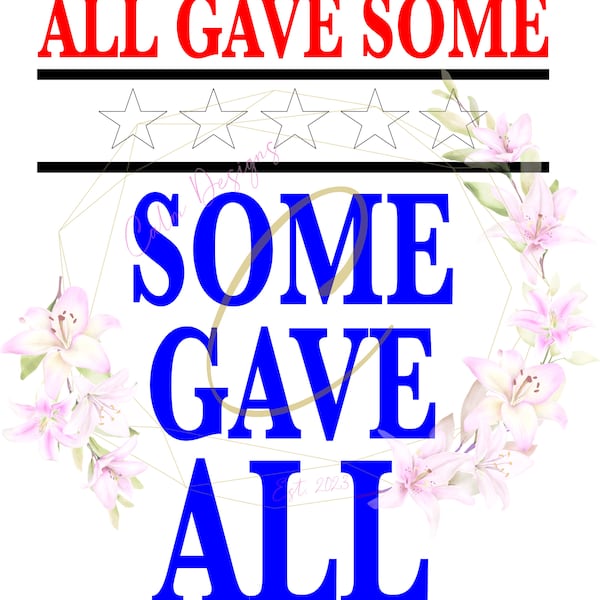 All Gave Some, Some Gave All SVG