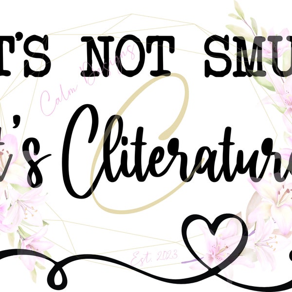 It's Not Smut, It's Cliterature SVG