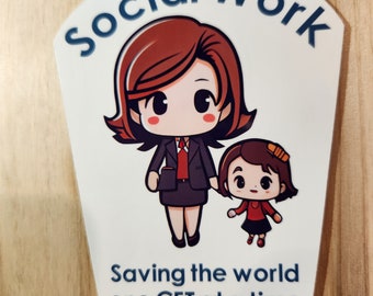 Social Work - Saving the World One CFT at a Time Sticker
