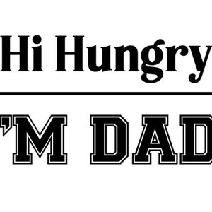 Hi Hungry, I&#39;m Dad - Digital Design