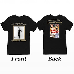 Katherine Dunham | Stürmisches Wetter | Vorne und hinten bedrucktes Damen-T-Shirt im Konzertstil, Jazz Age Legends, Black Movie, Harlem Renaissance