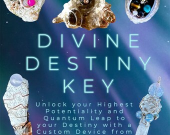 May include: Four crystal and gemstone keychains with wire wrapped around them. The keychains are on a blue and purple background with the text "DIVINE DESTINY KEY" and "Unlock your Highest Potentiality and Quantum Leap to your Destiny with a Custom Device from One's Cosmic Consciousness already in Divine Oneness" and "Intuitively Created & Attuned by the Cosmic I Am".