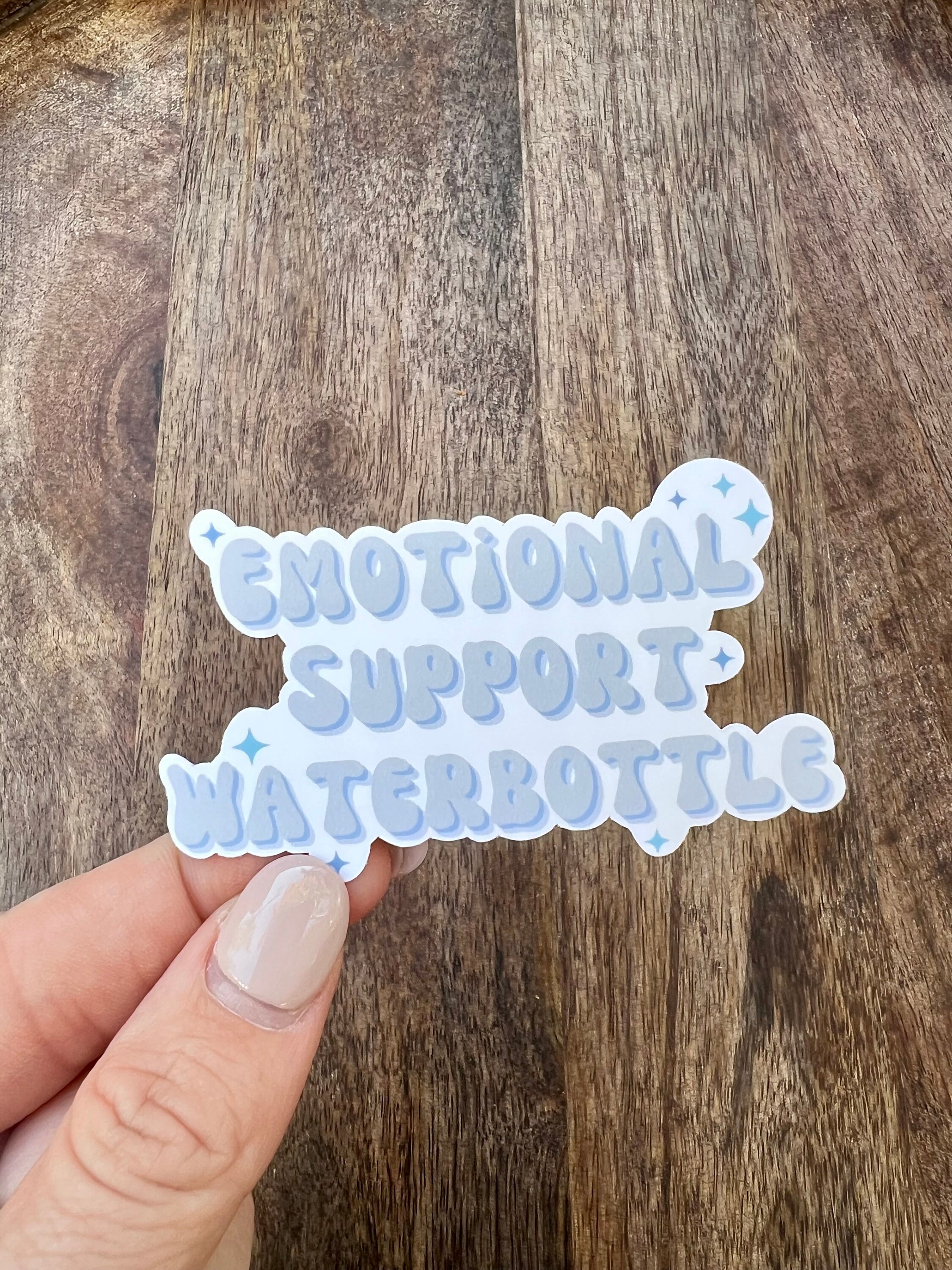 Emotional Support Water Bottle Sticker VINYL STICKER - Etsy