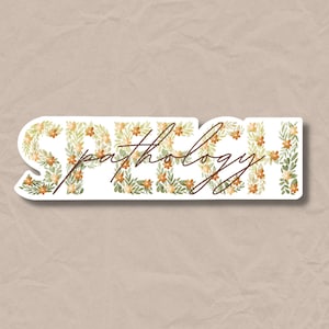 May include: A sticker with the word "SPEECH" in white letters surrounded by green and orange floral designs. The word "pathology" is written in cursive script below the word "SPEECH".