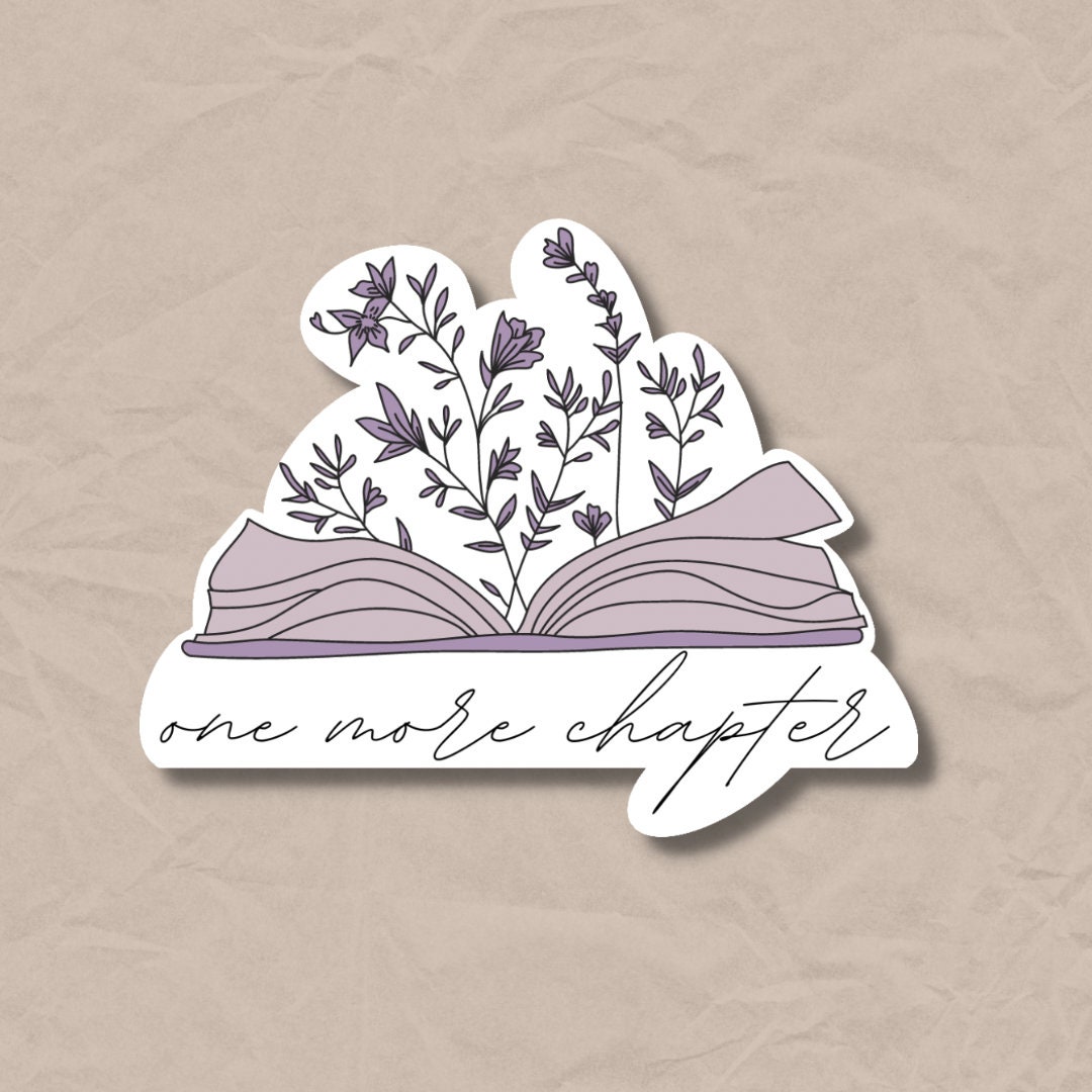 One More Chapter Sticker VINYL STICKER Booktok Words and Floral Book ...