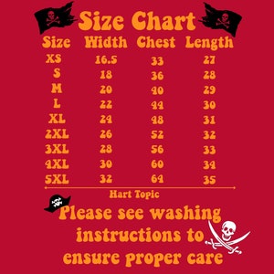 May include: A red size chart with measurements for XS to 5XL. The chart includes width, chest, and length in inches. The text "Size Chart" is at the top, with pirate-themed graphics. The text "Please see washing instructions to ensure proper care" is at the bottom.