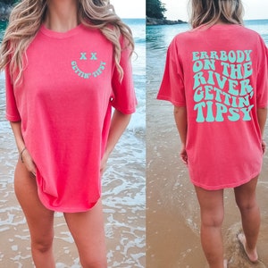 Errbody on the River Gettin&#39; Tipsy, Comfort Colors, Tshirt, River Life, Funny, Front and back, Smiley Face, Many colors to choose from!