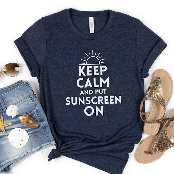 Keep Calm and Put Sunscreen On T-Shirt Dermatology Shirt Skin Cancer Awareness Month Tee Melanoma Detection and Prevention Month