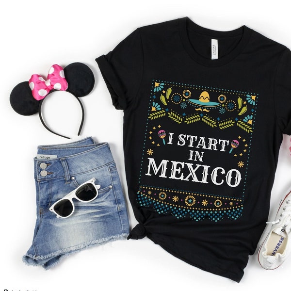 T-Shirt Mexico Pavilion T Shirt Start in Mexico TShirt Drinking Around the World Shirt Day Drinking T-Shirt Funny Mexico Shirt