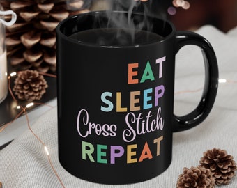 Eat Sleep Cross Stitch Repeat Black Coffee Mug Cross Stitcher Gift