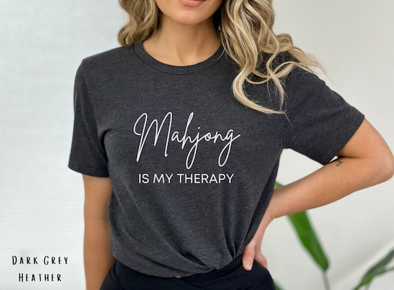 Mahjong Is My Therapy Funny Gift T-Shirt Mahjong Is My Therapy Funny Gift T-Shirt