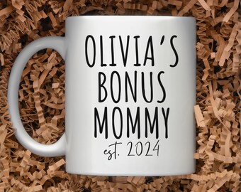 Bonus Mom Gift First Time Mom Gift Personalized Mommy Mug Customized New Mom Mug Mothers Day Gift for Step Mom Custom Mommy Coffee Mug