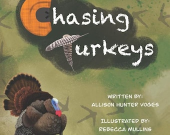 Persiguiendo pavos: Libro infantil autografiado sobre la caza