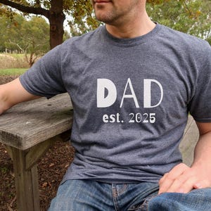 Dad Shirt | Father&#39;s Day Shirt | New Dad Shirt | Dad est 2025 | Father&#39;s Day Gift | Gifts for him | Gift for New Dad | Father day gift
