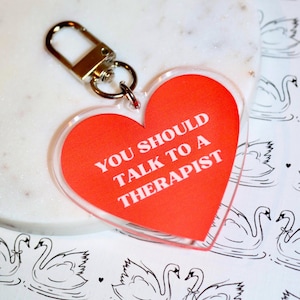 You should talk to a therapist keychain - mental health awareness image 1