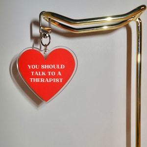 You should talk to a therapist keychain - mental health awareness