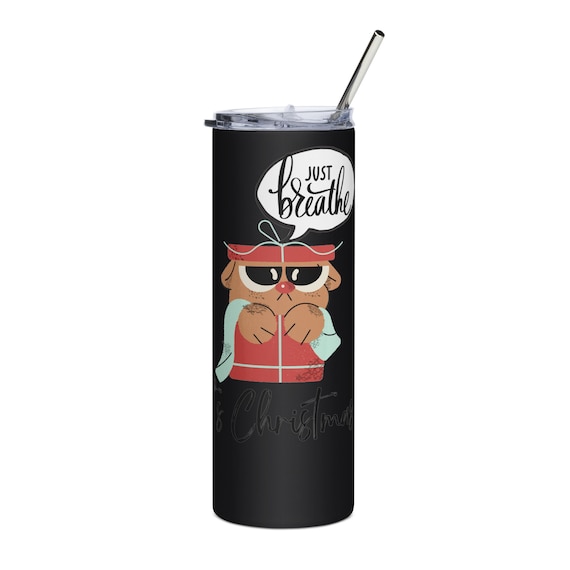 Just Breathe Tumbler Wrap | 20oz Skinny Tumbler Sublimation Design | Just Breath Wrap | Motivation Coffee Tumbler for Women | Just Breathe
