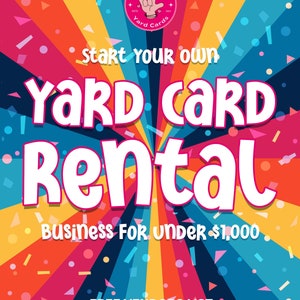 Start Your Own Yard Card Rental Business for Under 1,000