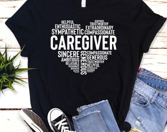 Caregiver Heart Word Art TShirt, Nurse Gift For Her, Caregiver Appreciation Gift