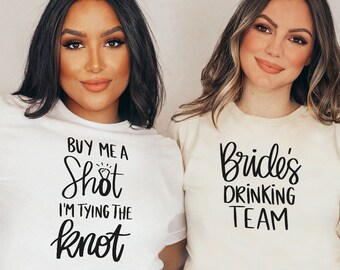 Buy Me a Shot I'm Tying the Knot Shirt Bride's Drinking Team Shirt Bachelorette Party Shirt Bride Shirt Bridal Shower Shirt M317