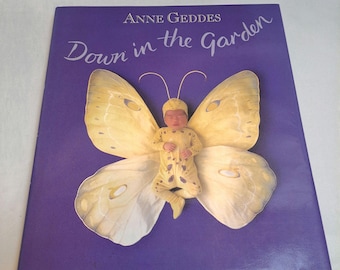 Vintage Photography Book &quot;Down In The Garden&quot; By Ann Geddes 11.5&quot;x13&quot; Copyright 1996 Collectible.