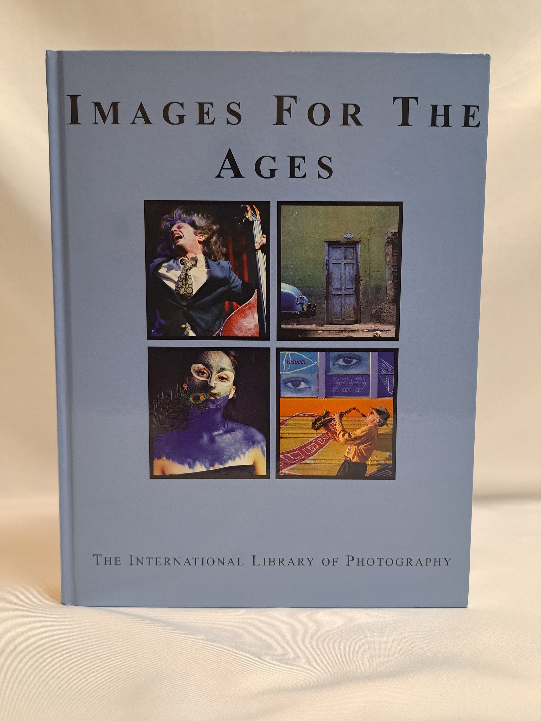 Images For The Ages The International Library Of Photography Book 9"x11" Copyright 2007 Photographs Collectible 247 Pages.