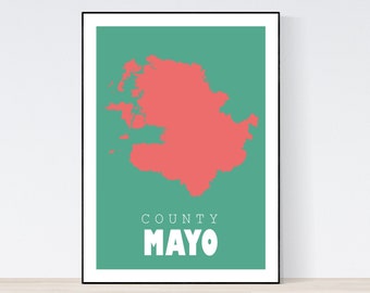 County Mayo Map Print, Map of Mayo Print, Mayo Art Print, Mayo Wall Art, Irish Gifts, Birthday, Present Idea, Christmas,  A1,A2,A3,A4,A5