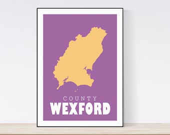 County Wexford Map Print, Map of Wexford Print, Wexford Art Print, Wexford Wall Art, Irish Gifts, Birthday, Present Idea, Christmas,