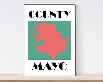 County Mayo Map Print, Map of Mayo Print, Mayo Art Print, Mayo Wall Art, Irish Gifts, Birthday, Present Idea, Christmas,  A1,A2,A3,A4,A5