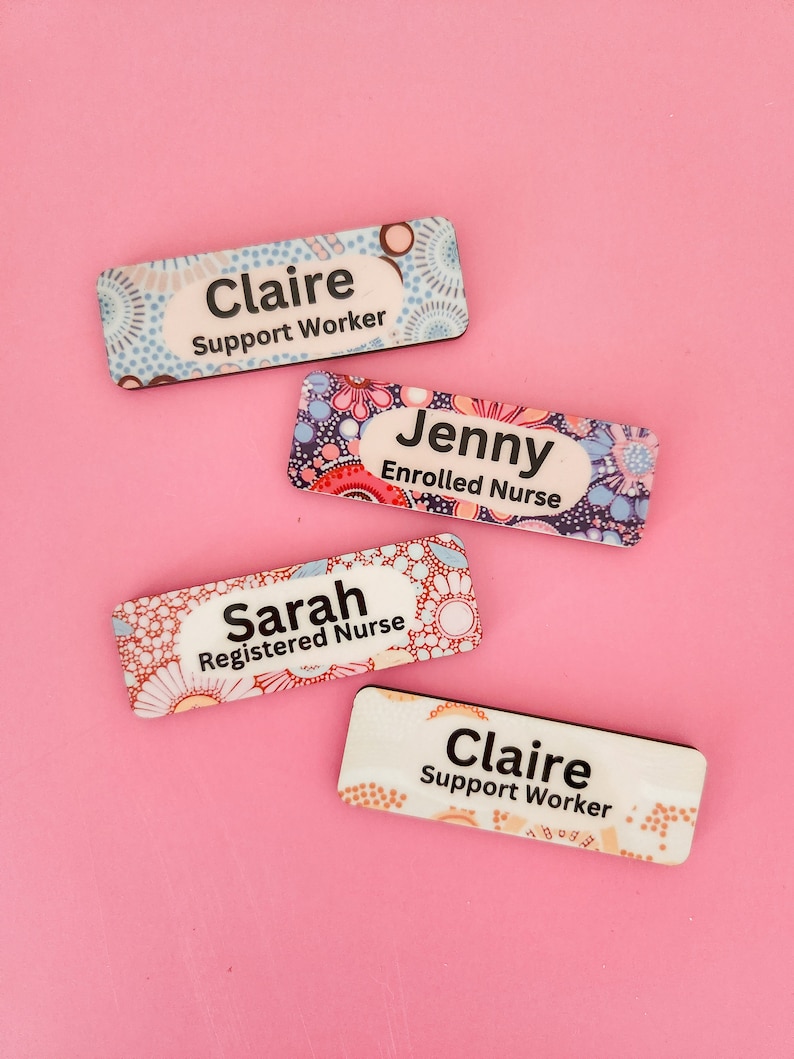 Personalised Name Badge, Nurse Name Badge, Teacher Name Badge, First