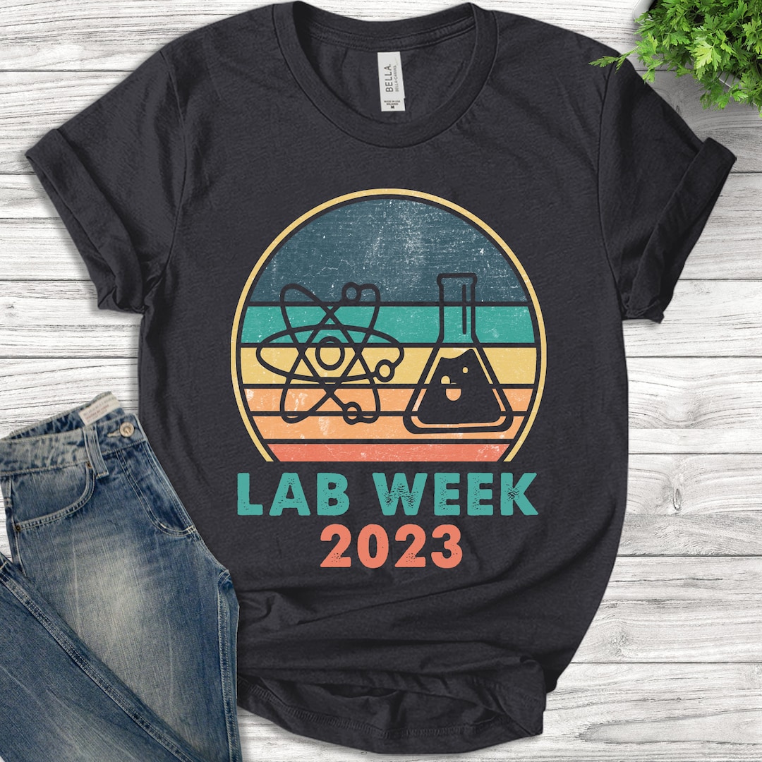 Lab Week Shirts 2023 Shirt/lab Life Shirts/gifts for Medical Etsy