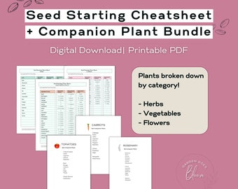 Seed Starting Cheat Sheet Planting Guide & Companion Planting Chart Printable PDF Bundle | Quick Garden Guide - Vegetables, Herbs, Flowers
