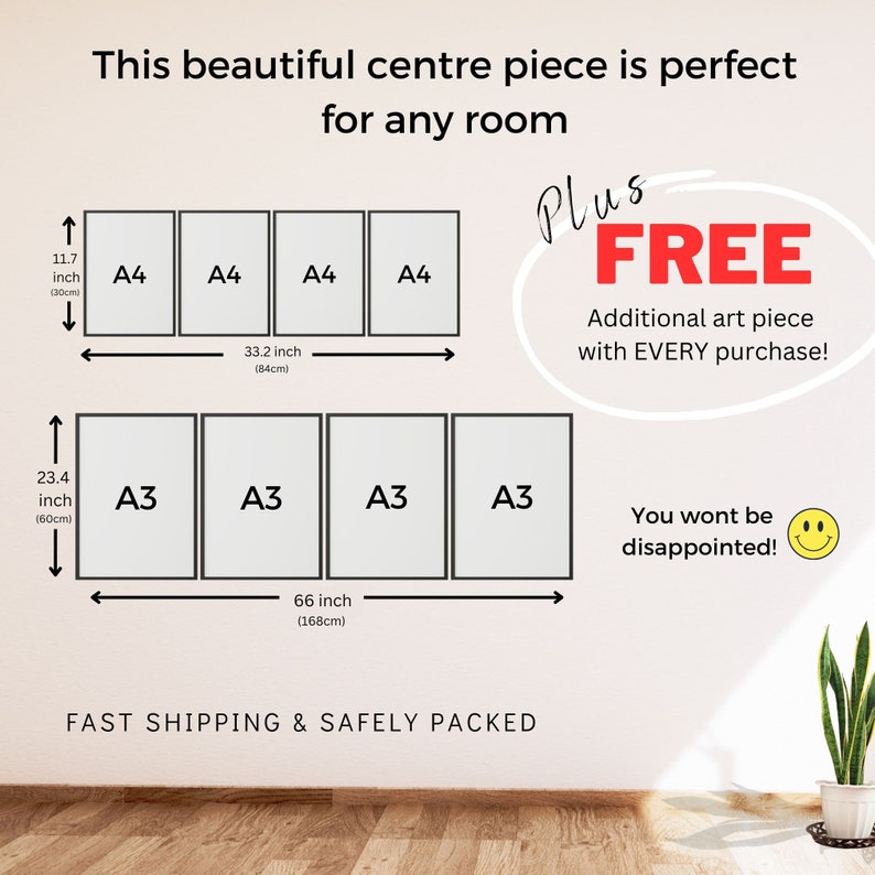 May include: Image showing framed art prints in A4 and A3 sizes. The A4 prints are 11.7 inches (30cm) tall and 33.2 inches (84cm) wide. The A3 prints are 23.4 inches (60cm) tall and 66 inches (168cm) wide. Text reads "This beautiful centre piece is perfect for any room."
